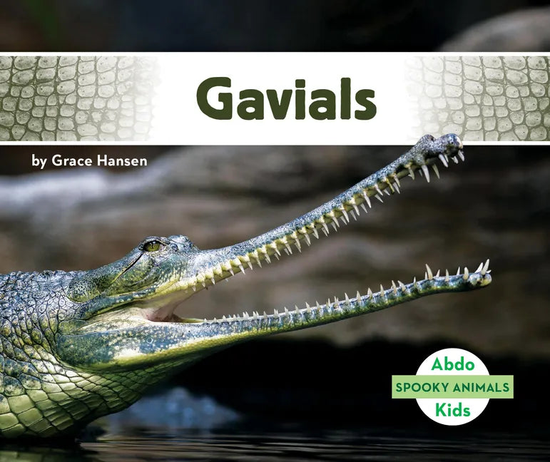 Gavials - Library Binding