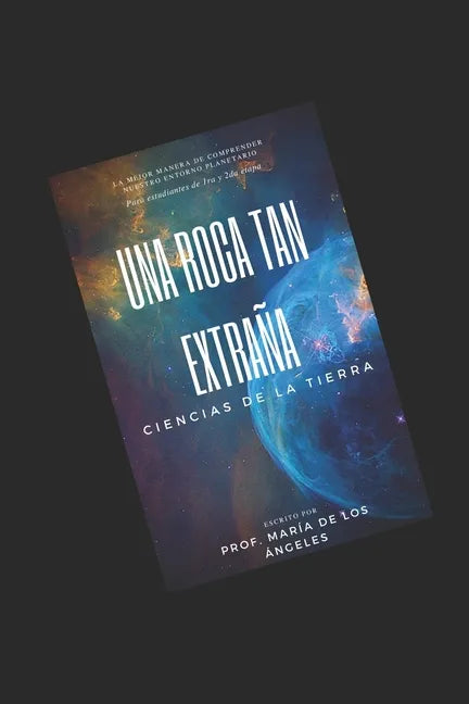 Ciencias de la tierra: Una roca tan extraña - Paperback