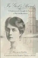 In God's Hands: A Noblewoman's Struggle for Survival in War and Revolution - Paperback