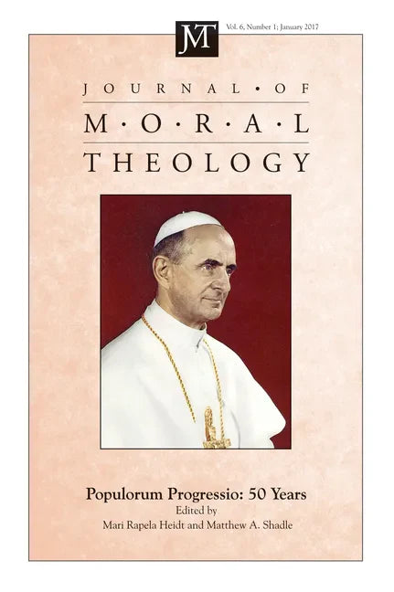 Journal of Moral Theology, Volume 6, Number 1 - Paperback