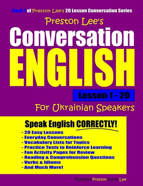 Preston Lee's Conversation English For Ukrainian Speakers Lesson 1 - 20 - Paperback