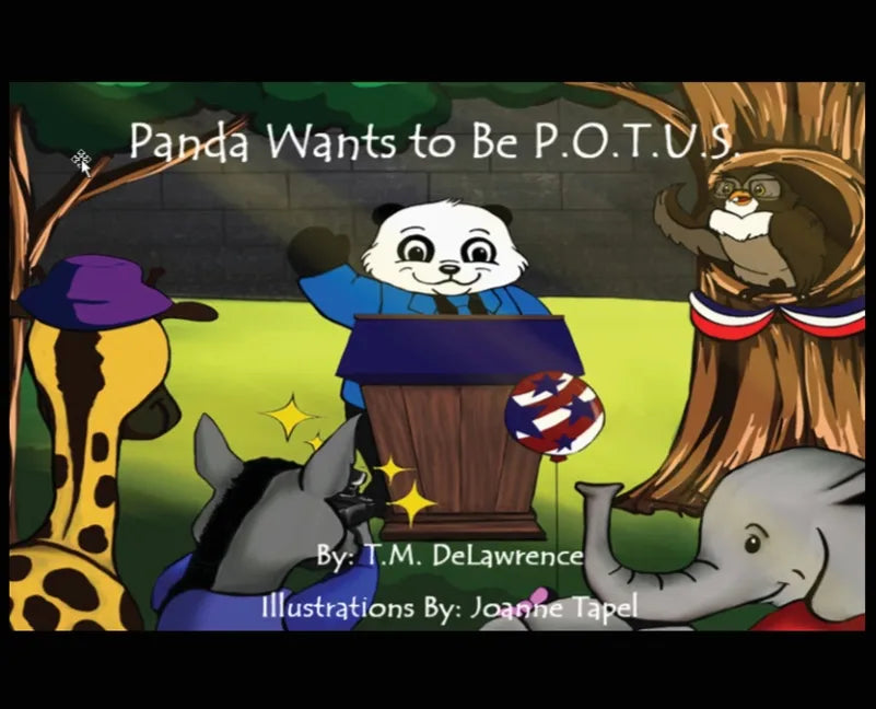 Panda Wants To Be P.O.T.U.S. - Hardcover