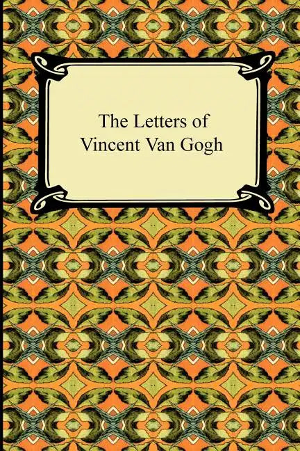 The Letters of Vincent Van Gogh - Paperback