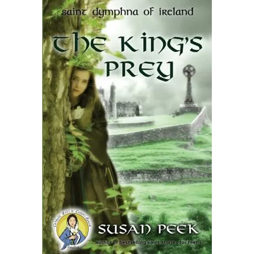 The King's Prey: Saint Dymphna of Ireland - Paperback