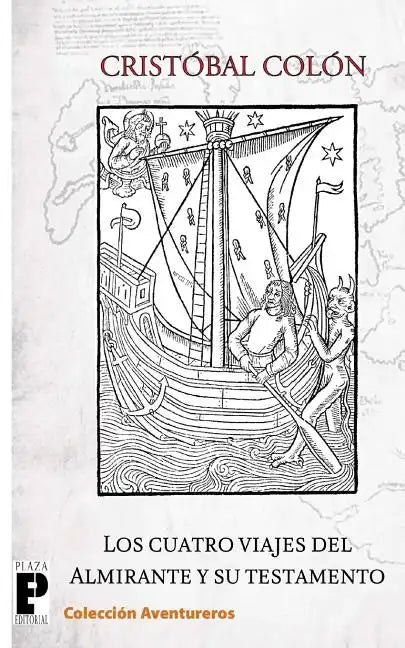Los cuatro viajes del Almirante y su testamento - Paperback