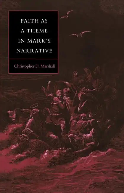 Faith as a Theme in Mark's Narrative - Paperback