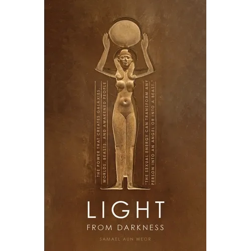 Light from Darkness: The Sacred Power of Love and Sex - Paperback
