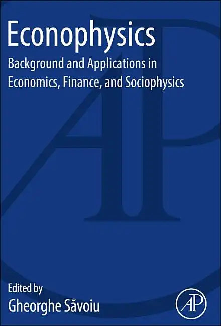 Econophysics: Background and Applications in Economics, Finance, and Sociophysics - Paperback