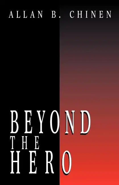 Beyond the Hero: Classic Stories of Men in Search of Soul - Paperback