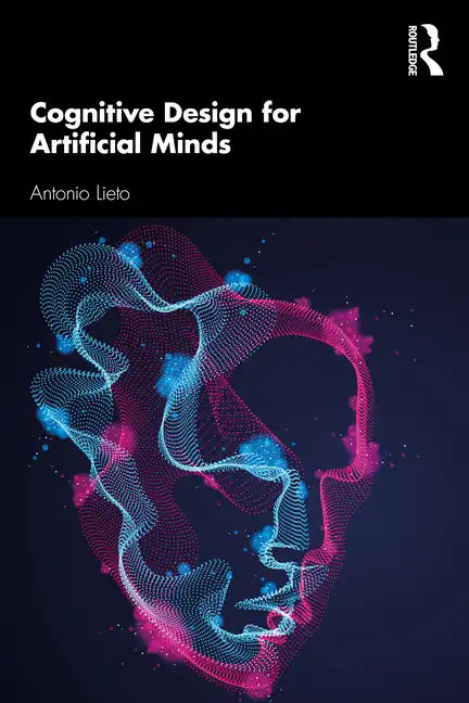 Cognitive Design for Artificial Minds - Paperback