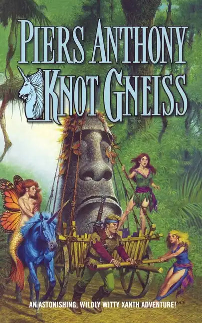 Knot Gneiss: An Astonishing, Wildly Witty Xanth Adventure - Paperback