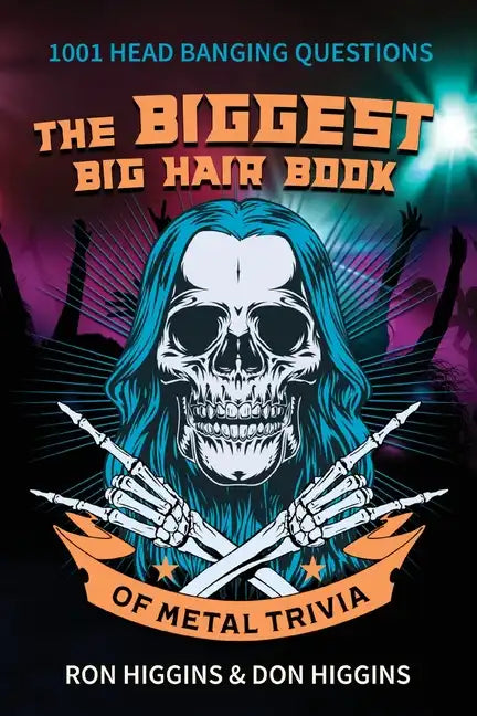 The Biggest Big Hair Book of Metal Trivia - Paperback