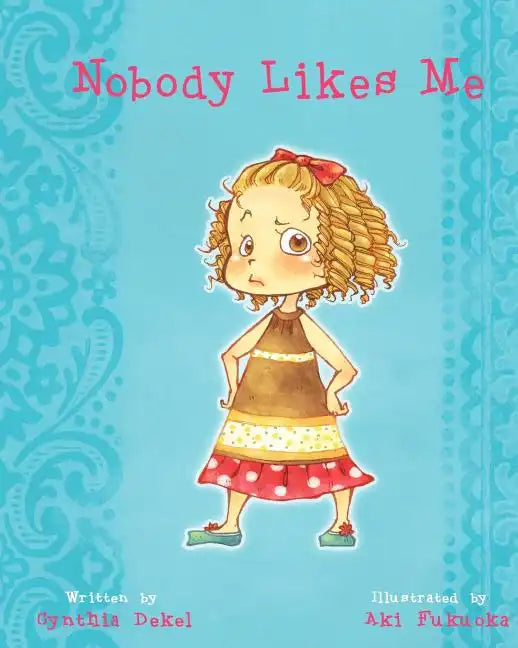 Nobody Likes Me - Paperback