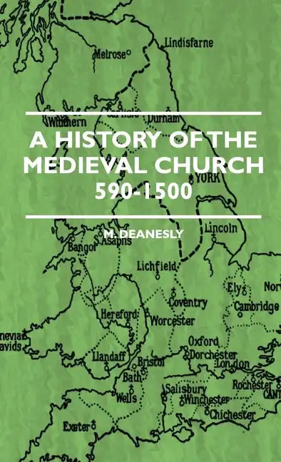 A History Of The Medieval Church 590-1500 - Paperback