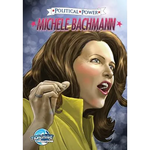 Political Power: Michele Bachmann - Paperback