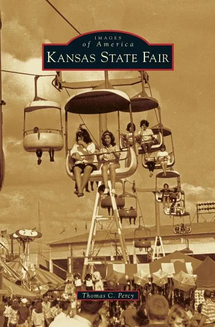 Kansas State Fair - Hardcover