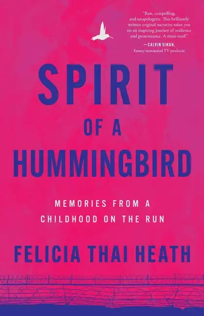 Spirit of a Hummingbird: Memories from a Childhood on the Run - Paperback