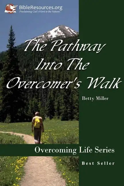 The Pathway Into the Overcomer's Walk - Paperback