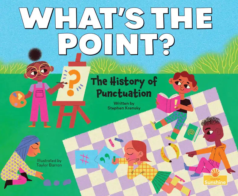 What's the Point?: The History of Punctuation - Library Binding