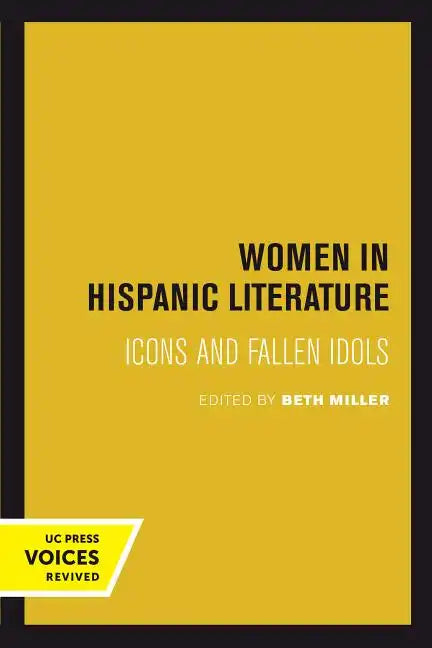 Women in Hispanic Literature: Icons and Fallen Idols - Paperback