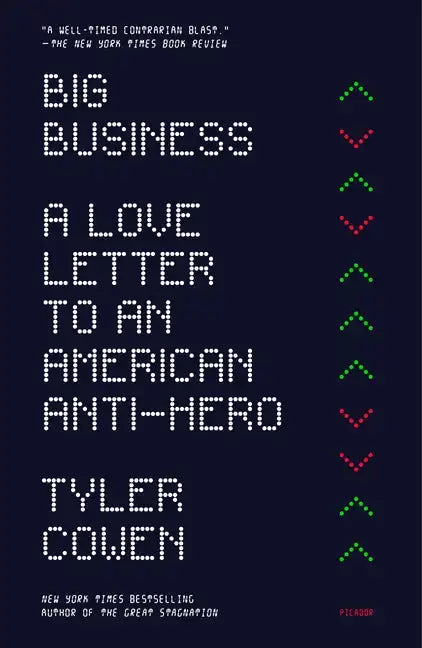 The Big Business: A Love Letter to an American Anti-Hero - Paperback