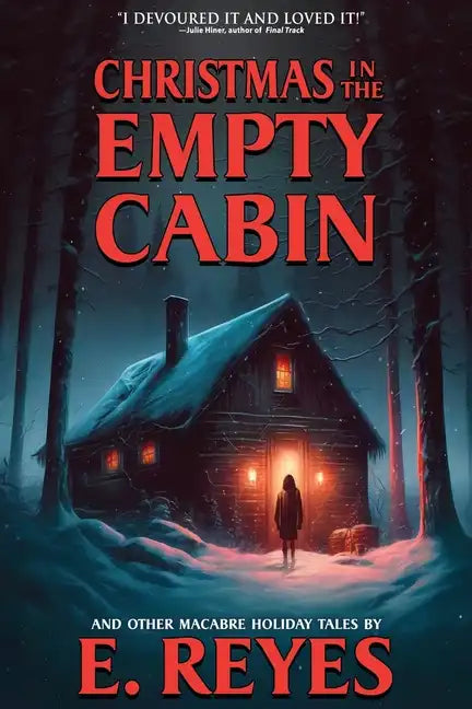 Christmas in the Empty Cabin and Other Holiday Tales - Paperback