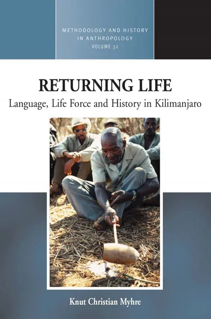 Returning Life: Language, Life Force and History in Kilimanjaro - Paperback