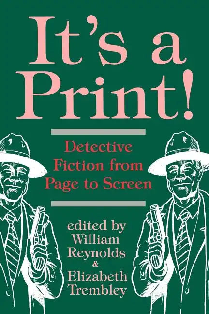 It's a Print!: Detective Fiction from Page to Screen - Paperback