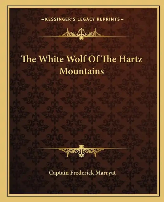 The White Wolf of the Hartz Mountains - Paperback