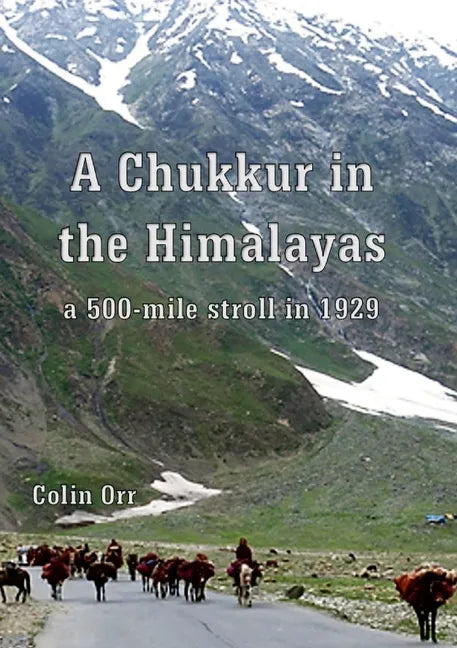 A Chukkur in the Himalayas - Paperback