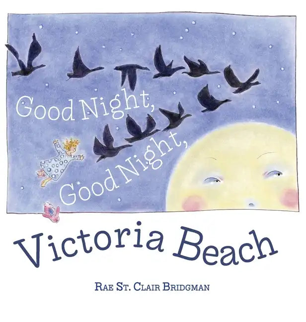 Good Night, Good Night, Victoria Beach - Hardcover
