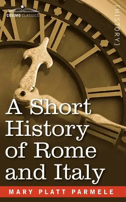 A Short History of Rome and Italy - Paperback