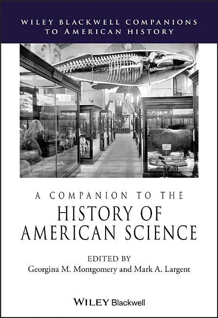 A Companion to the History of American Science - Paperback