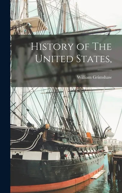 History of The United States, - Hardcover