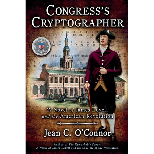 Congress's Cryptographer: A Novel of James Lovell and the American Revolution - Paperback