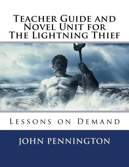Teacher Guide and Novel Unit for The Lightning Thief: Lessons on Demand - Paperback