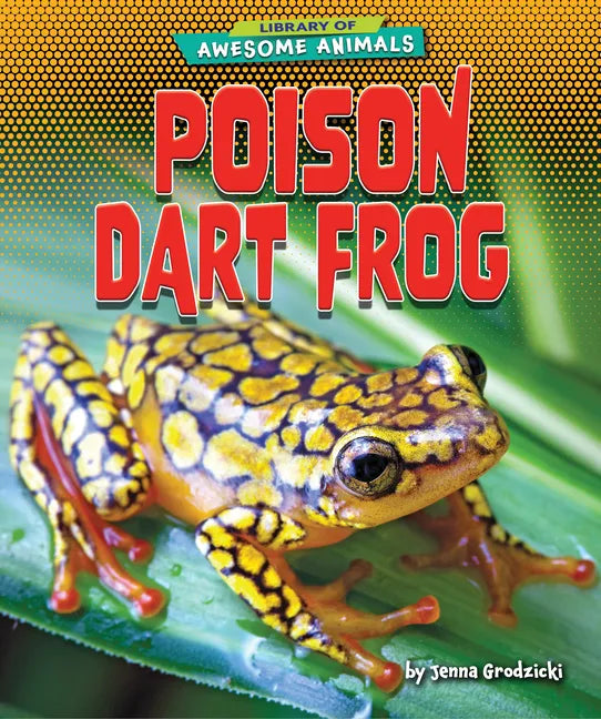 Poison Dart Frog - Library Binding