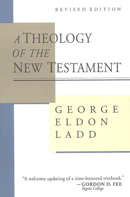 A Theology of the New Testament - Paperback