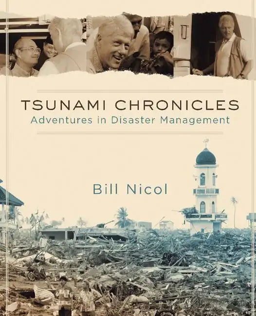 Tsunami Chronicles: Adventures in Disaster Management - Paperback