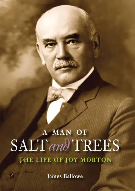 A Man of Salt and Trees: The Life of Joy Morton - Paperback