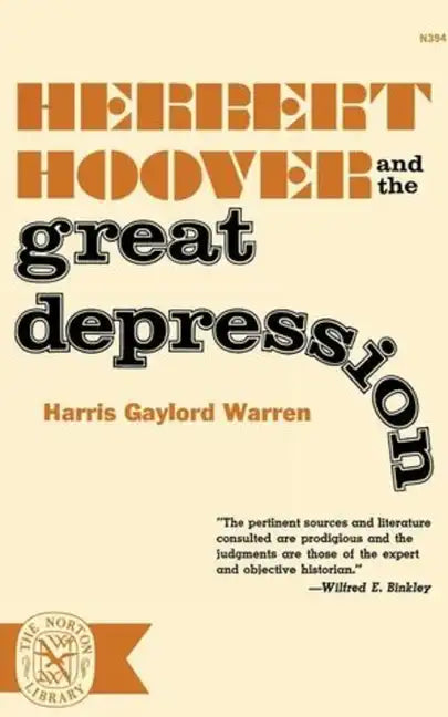 Herbert Hoover and the Great Depression - Paperback