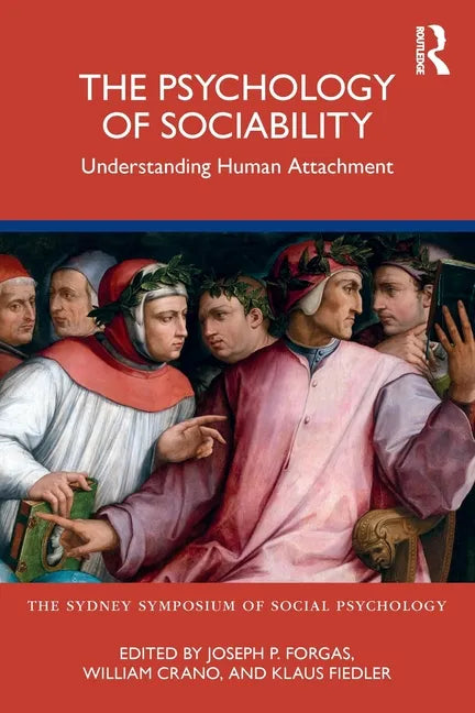 The Psychology of Sociability: Understanding Human Attachment - Paperback