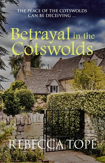 Betrayal in the Cotswolds: The Enthralling Cosy Crime Series - Hardcover