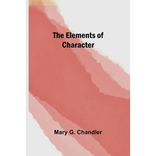 The Elements of Character - Paperback