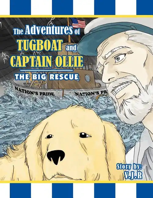 The Adventures of Tugboat and Captain Ollie: The Big Rescue - Paperback