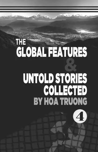 The Global Features & Untold Stories Collected - Paperback