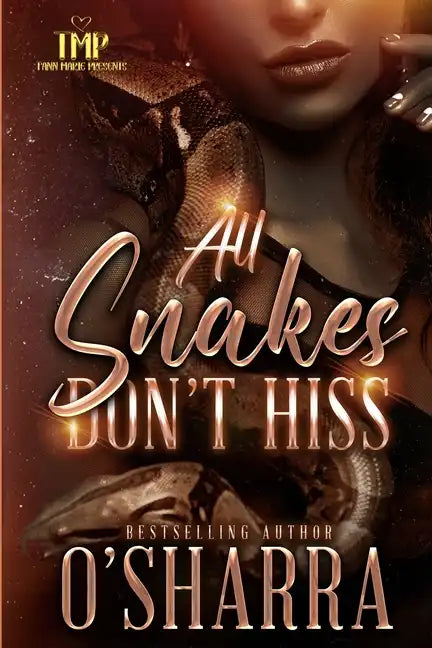 All Snakes Don't Hiss - Paperback