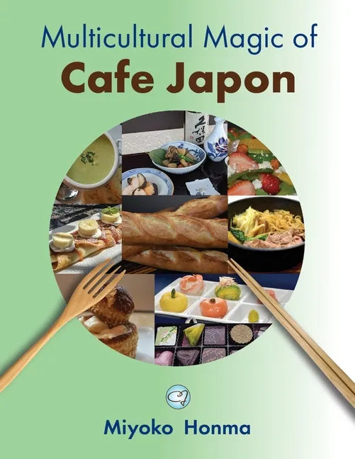 Multicultural Magic of Cafe Japon - Paperback