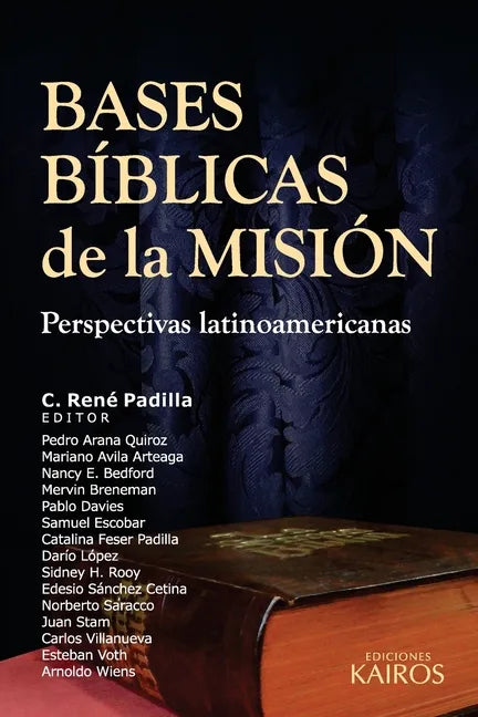 Bases Bíblicas de la Misión: Perspectivas latinoamericanas - Paperback
