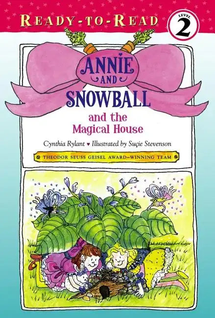 Annie and Snowball and the Magical House: Ready-To-Read Level 2 - Paperback